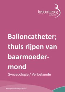 Ballonkatheter – Thuis rijpen van baarmoedermond