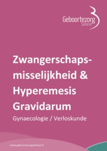 Hyperemesis Gravidarum & Zwangerschapsmisselijkheid